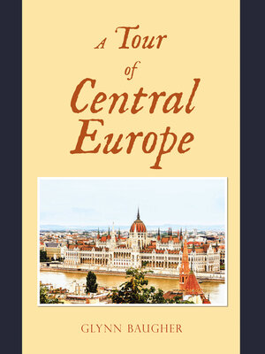cover image of A Tour of Central Europe